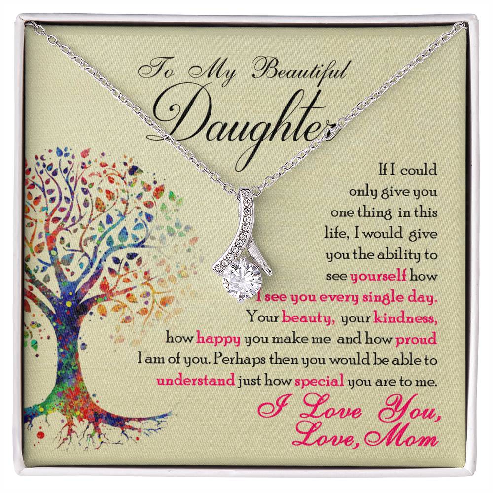 To My Beautiful Daughter - Alluring Beauty Necklace ShineOn Fulfillment