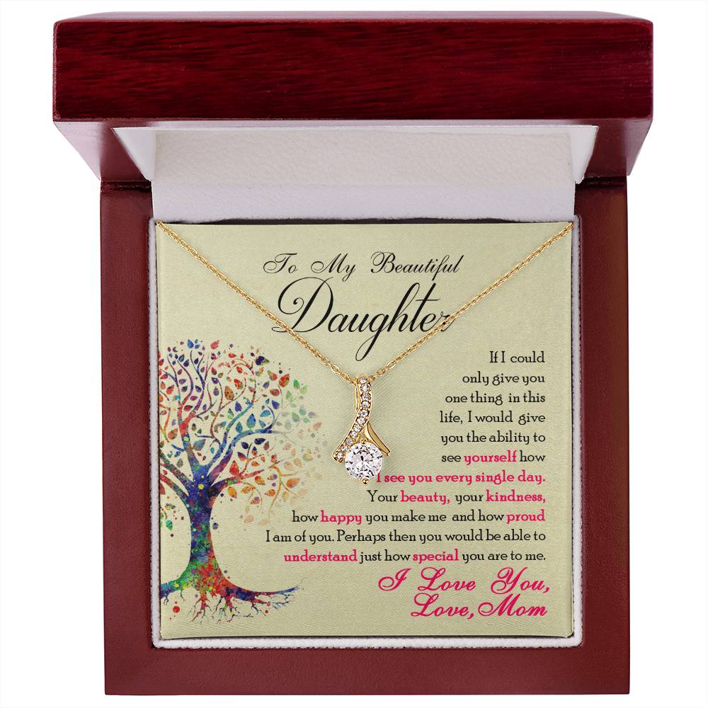 To My Beautiful Daughter - Alluring Beauty Necklace ShineOn Fulfillment