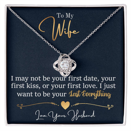 To My Last Everything - Love Knot Necklace ShineOn Fulfillment