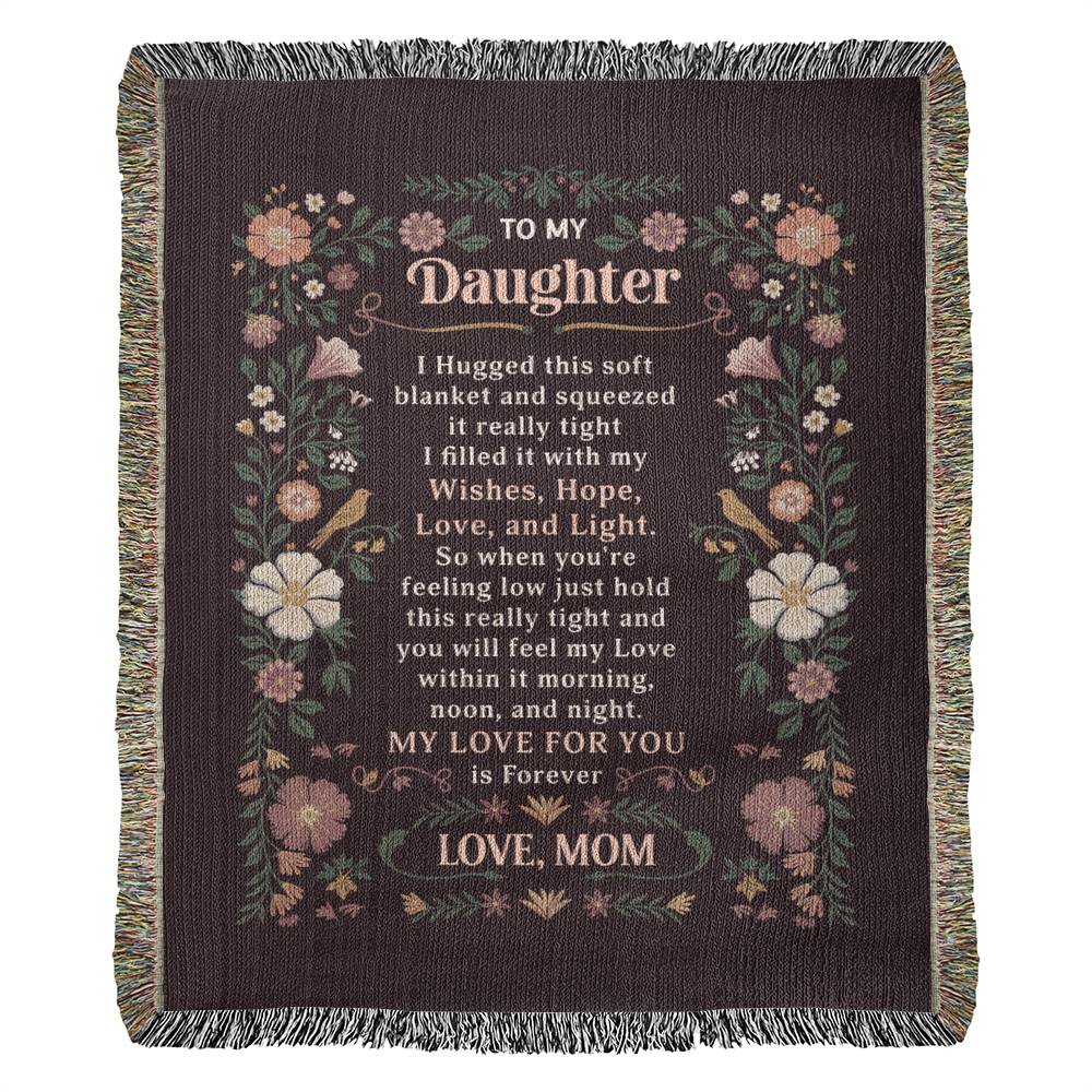 To My Daughter - Heirloom Blanket ShineOn Fulfillment