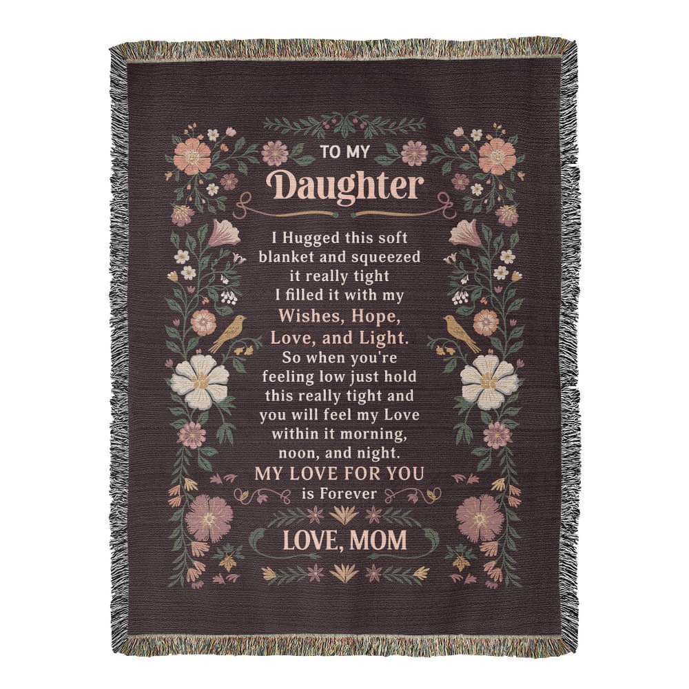 To My Daughter - Heirloom Blanket ShineOn Fulfillment