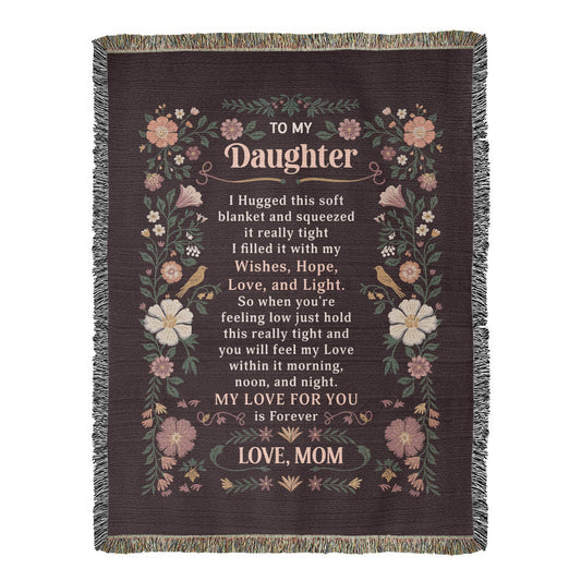 To My Daughter - Heirloom Blanket ShineOn Fulfillment